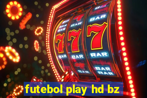 futebol play hd bz